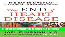 [PDF] The End of Heart Disease: The Eat to Live Plan to Prevent and Reverse Heart Disease Popular