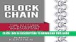 [PDF] Blockchain: The Future of Internet Innovation - Ideas, Applications and Uses for Blockchain