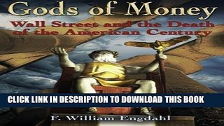 [Read] Gods of Money: Wall Street and the Death of the American Century Ebook Free
