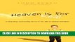 [PDF] Heaven is For Real: A Little Boy s Astounding Story of His Trip to Heaven and Back