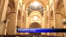 Con camaras vigilan a feligreses en la catedral