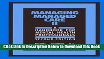 [Best] Managing Managed Care II, Second Edition: A Handbook for Mental Health Professionals Online