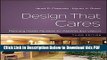 [Read] Design That Cares: Planning Health Facilities for Patients and Visitors (J-B AHA Press S)