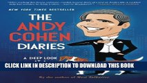 New Book The Andy Cohen Diaries: A Deep Look at a Shallow Year