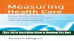 [Best] Measuring Health Care: Using Quality Data for Operational, Financial, and Clinical