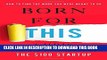 [PDF] Born for This: How to Find the Work You Were Meant to Do Popular Online