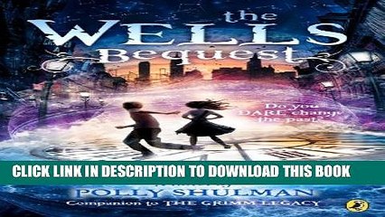 [PDF] The Wells Bequest: A Companion to The Grimm Legacy Full Collection