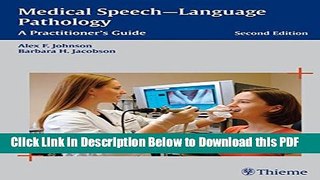 [Read] Medical Speech-Language Pathology: A Practitioner s Guide Free Books