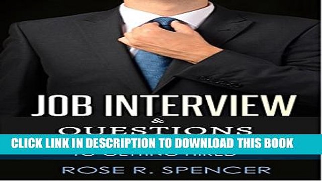 [Read PDF] Job Interview Questions: The Essential Guide To Getting Hired Download Online