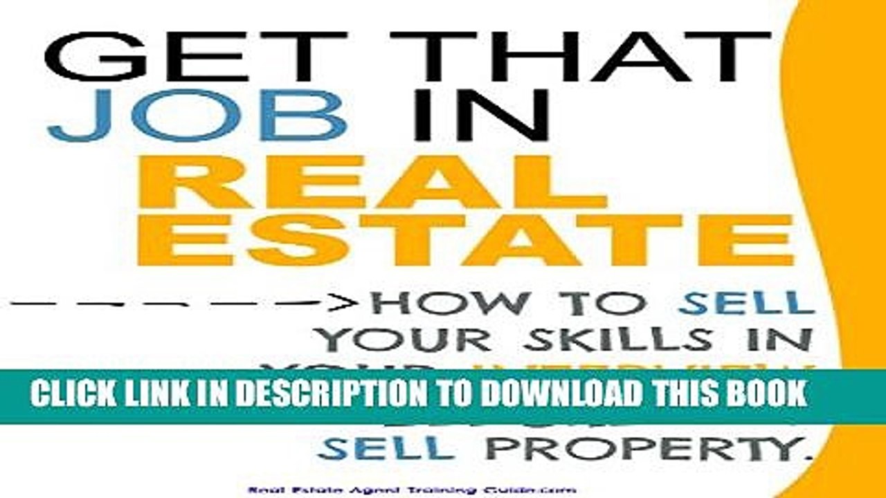 [Read PDF] Get That Job In Real Estate: How to sell your skills in your interview before you sell
