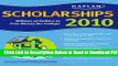 [Get] Kaplan Scholarships 2010: Billions of Dollars in Free Money for College Popular Online