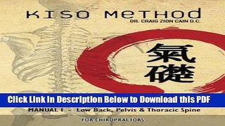 [Read] Kiso MethodTM Structural Alignment Manual I For Chiropractors: Low Back, Pelvis, Thoracic