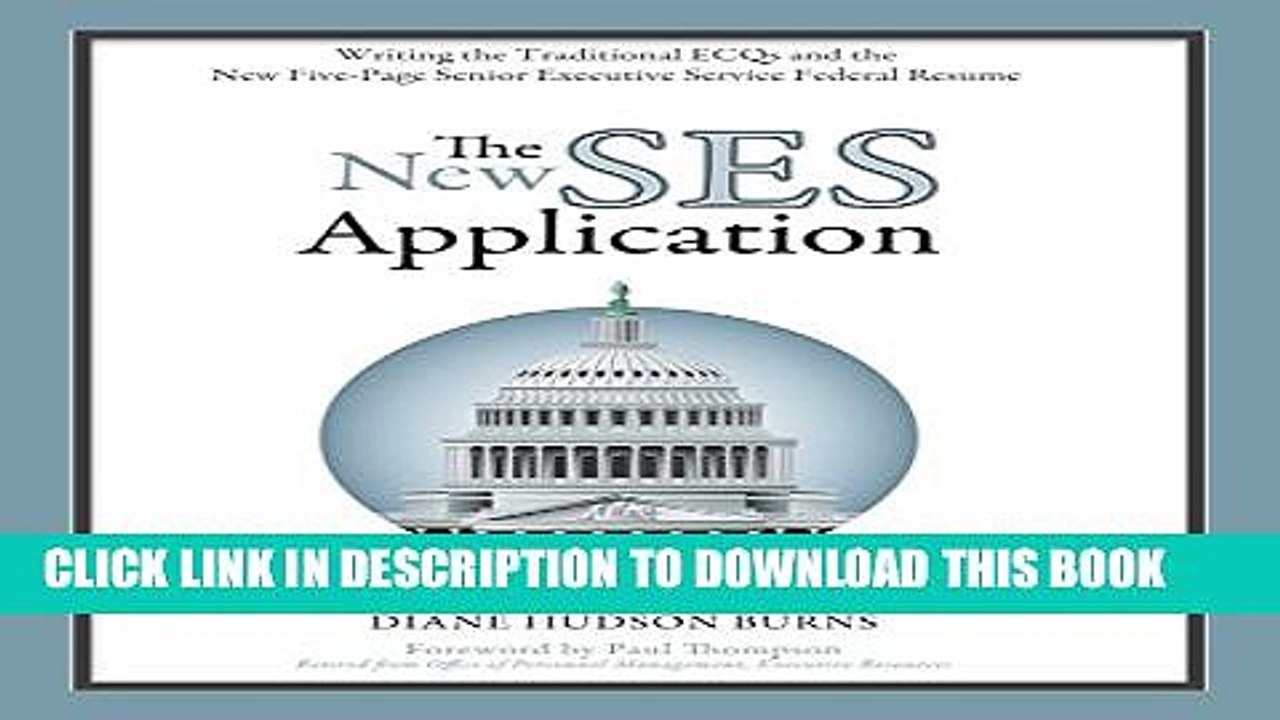 [Read PDF] The New SES Application: Writing the Traditional ECQs and the New Five-Page Senior