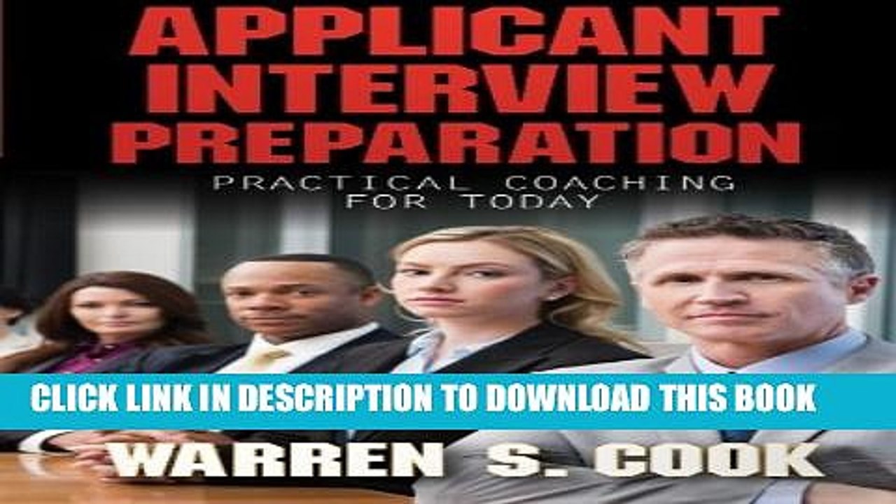[Read PDF] Applicant Interview Preparation: Practical Coaching for Today Ebook Free