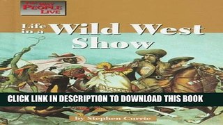 [PDF] The Way People Live - Life in a Wild West Show Popular Online
