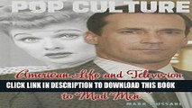 [PDF] American Life and Television from I Love Lucy to Mad Men (Pop Culture in America) Full Online