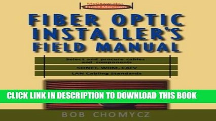 [Read PDF] Fiber Optic Installer s Field Manual (First-Choice Field Manuals) Ebook Free