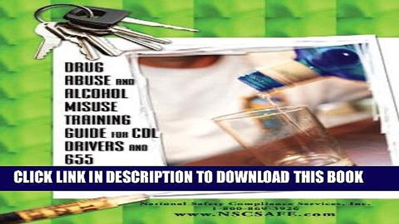 [Read PDF] Drug Abuse and Alcohol Misuse Training Guide for CDL Drivers Ebook Online