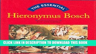 Collection Book The Essential: Hieronymus Bosch (Essential (Harry N. Abrams))