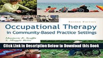 [Best] Occupational Therapy in Community-Based Practice Settings Online Books
