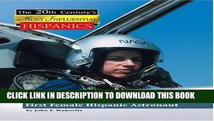 [PDF] Ellen Ochoa: First Female Hispanic Astronaut (The Twentieth Century s Most Influential