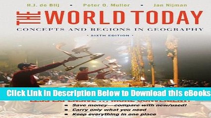 [Download] The World Today: Concepts and Regions in Geography Free Books
