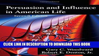 [PDF] Persuasion and Influence in American Life, Seventh Edition Full Online