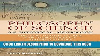 [PDF] Philosophy of Science: An Historical Anthology Full Online