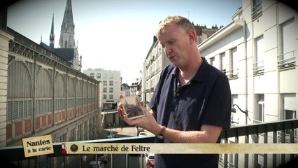 Nantes à la carte : Le marché de Feltre