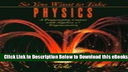 [PDF] So You Want to Take Physics: A Preparatory Course Online Ebook