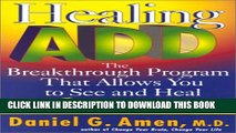 New Book Healing ADD: The Breakthrough Program that Allows You to See and Heal the 6 Types of ADD