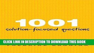 New Book 1001 Solution-Focused Questions: Handbook for Solution-Focused Interviewing (A Norton