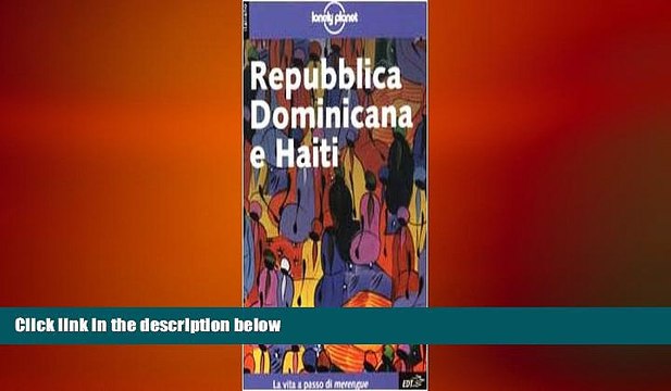 FREE PDF Lonely Planet: Repubblica Dominicana e Haiti (Italian Edition) BOOK ONLINE