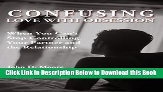 [Reads] Confusing Love with Obsession: When You Can t Stop Controlling Your Partner and the