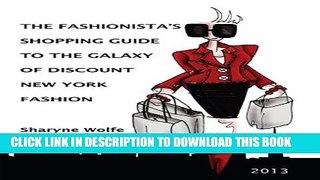 [PDF] The Fashionista s Shopping Guide to the Galaxy of Discount New York Fashion Popular Online