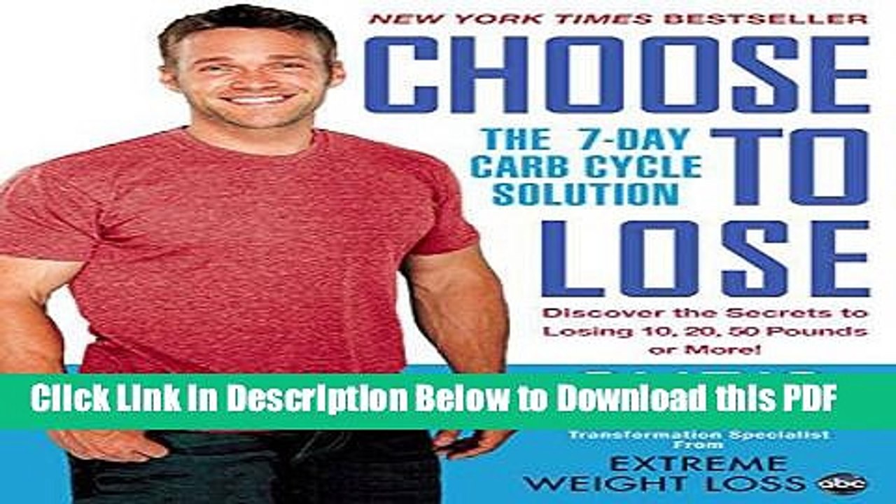 [Read] Choose to Lose: The 7-Day Carb Cycle Solution Full Online