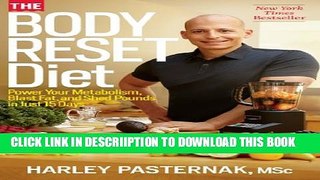 [PDF] The Body Reset Diet: Power Your Metabolism, Blast Fat, and Shed Pounds in Just 15 Days