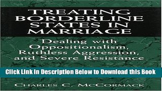 [Reads] Treating Borderline States in Marriage: Dealing with Oppositionalism, Ruthless Aggression,