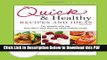 [Read] Quick   Healthy Recipes and Ideas: For people who say they don t have time to cook healthy