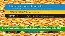 [Read] Resistant Starch: Sources, Applications and Health Benefits Popular Online