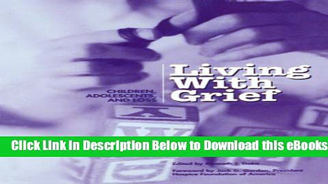 [Download] Living with Grief: Children, Adolesc...