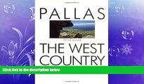READ book  The West Country: Wiltshire, Dorset, Somerset, Devon and Cornwall (Pallas Guides)