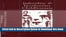 [Best] Infertility and Involuntary Childlessness: Helping Couples Cope (Norton Professional Books)