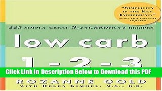 [Read] Low Carb 1-2-3: 225 Simply Great 3-Ingredient Recipes Ebook Online