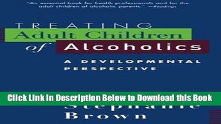 [Best] Treating Adult Children of Alcoholics: A Developmental Perspective Free Books