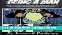 Collection Book Being A Man: Everything you need to know about Dating   Online Dating, Cooking for