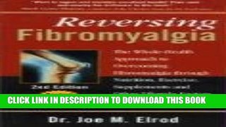 Collection Book Reversing Fibromyalgia: The Whole-Health Approach to Overcoming Fibromyalgia