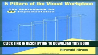 [PDF] 5 Pillars of the Visual Workplace: The Sourcebook for 5S Implementation (For Your