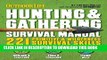 Collection Book The Hunting   Gathering Survival Manual: 221 Primitive   Wilderness Survival Skills