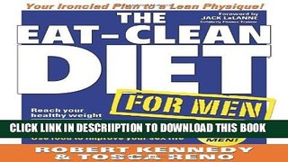 [New] The Eat-Clean Diet for Men: Your Ironclad Plan for a Lean Physique! Exclusive Full Ebook